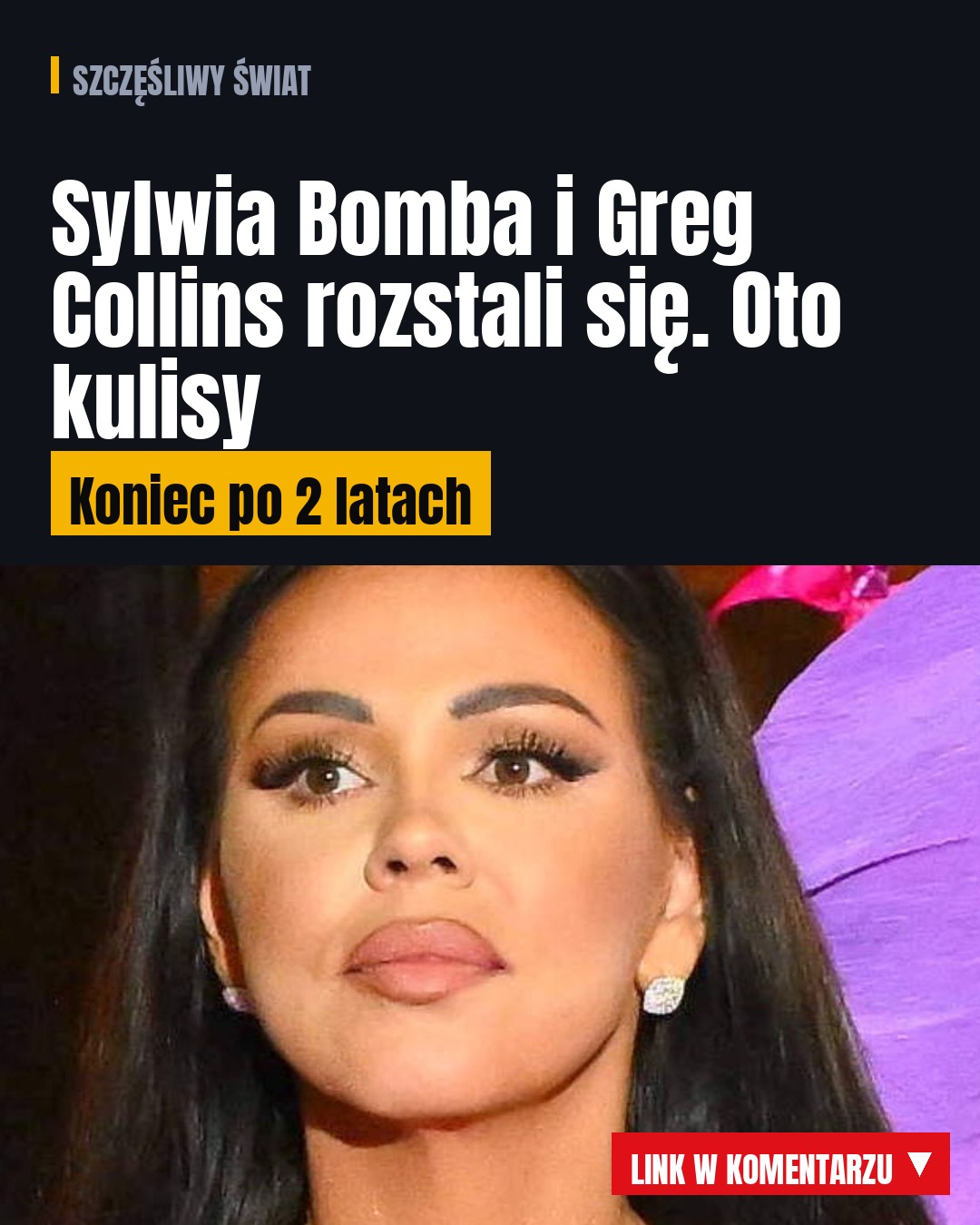 Sylwia Bomba i Greg Collins rozstali się. Oto kulisy